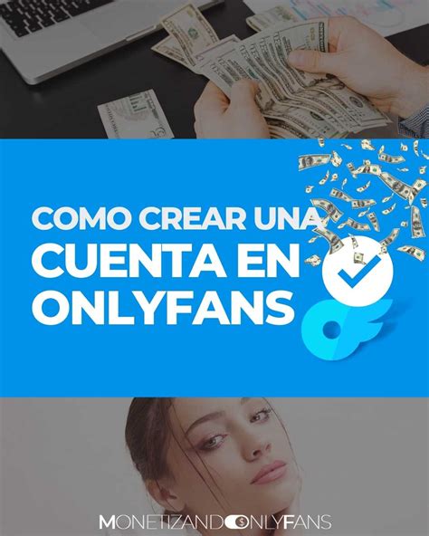 como crear una cuenta de onlyfans para ganar dinero|OnlyFans: Como Crear cuenta para ganar dinero 